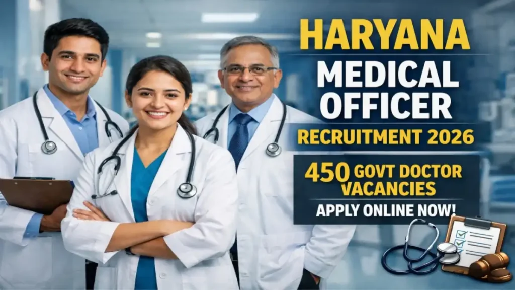 Haryana Medical Officer Recruitment 2026 – Apply for 450 MBBS Govt Posts
