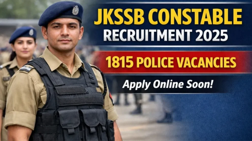 JKSSB Constable Recruitment 2025: 1815 Police Vacancies, Apply Online Soon