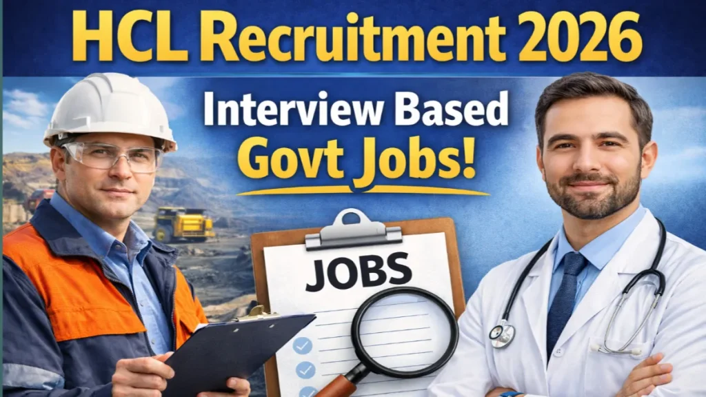 HCL Recruitment 2026: Interview Based Govt Jobs