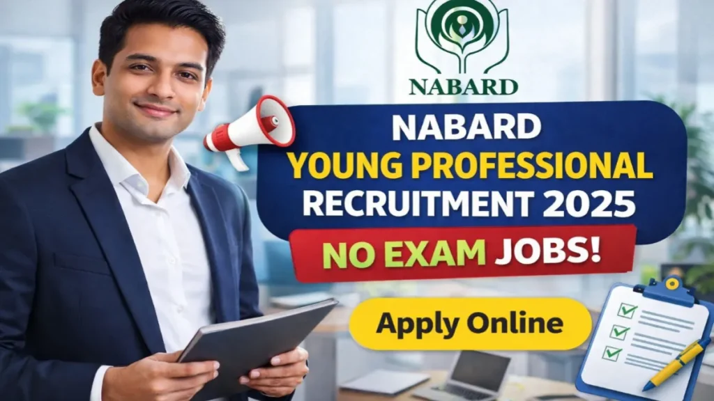 NABARD Young Professional Recruitment 2025 – No Exam Jobs